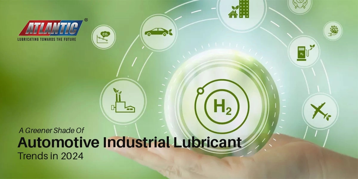 A Greener Shade Of Automotive Industrial Lubricant Trends in 2024