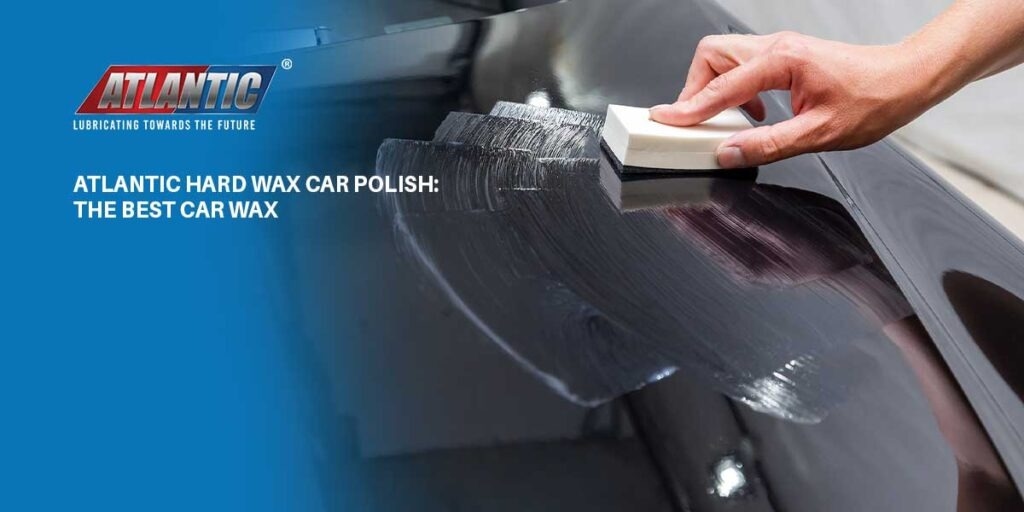 Atlantic Hard Wax Car Polish The Best Car Wax