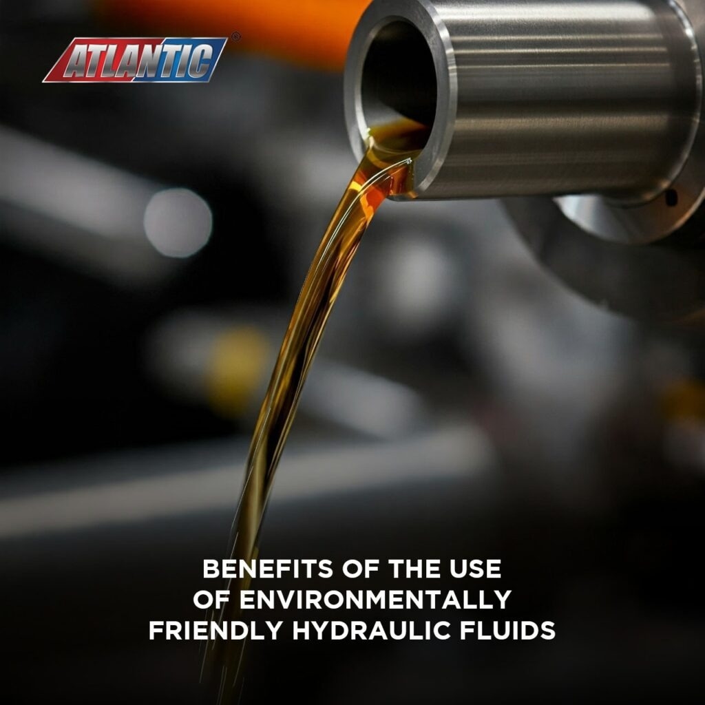 Benefits Of The Use Of Environmentally Friendly Hydraulic Fluids