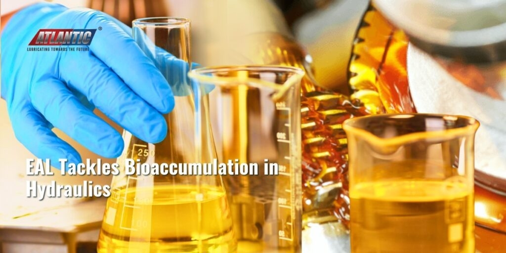 EALs Tackle Bioaccumulation in Hydraulics