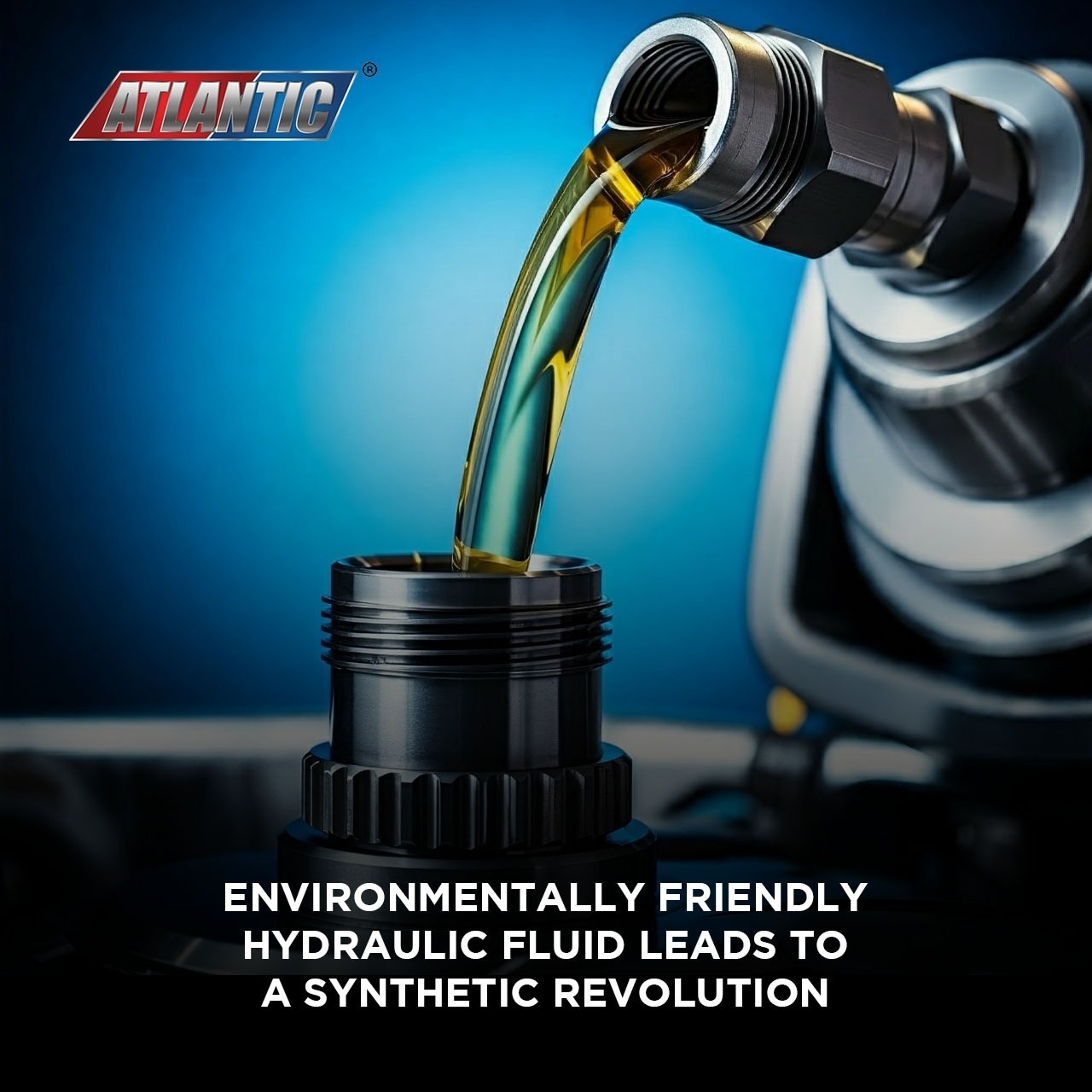Environmentally Friendly Hydraulic Fluid Leads To A Synthetic Revolution