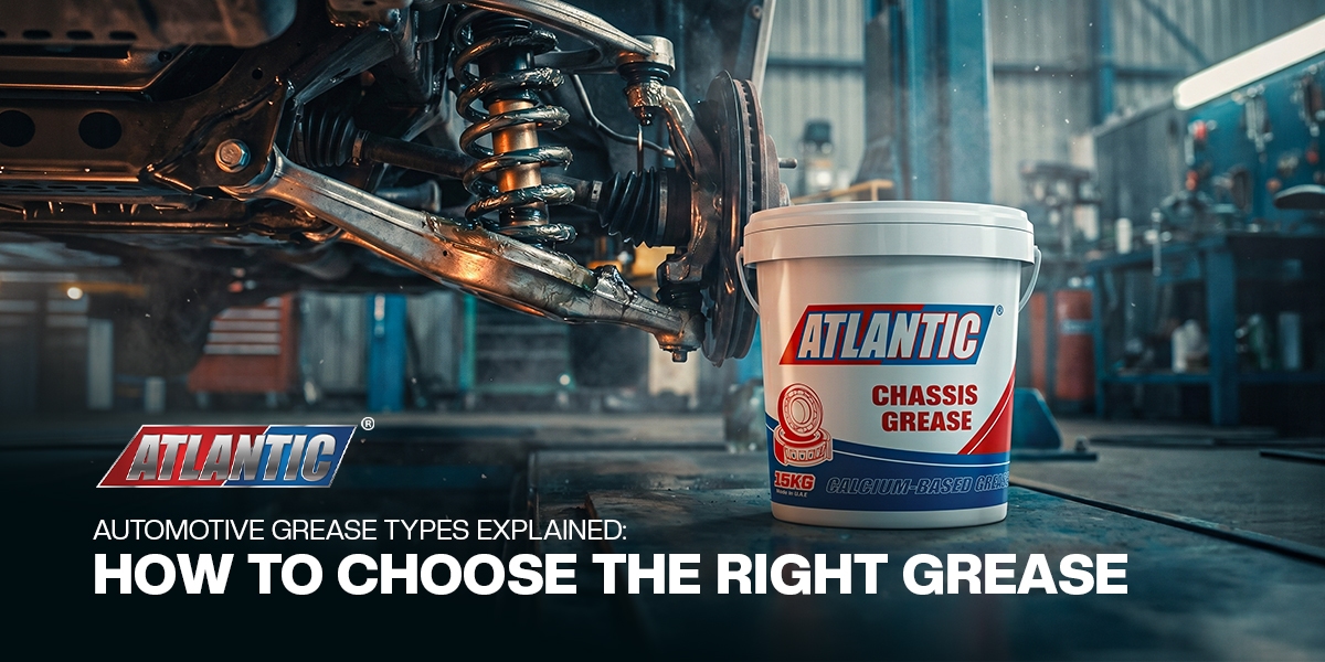 Automotive Grease Types Explained: How to Choose the Right Grease