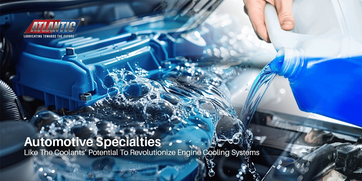 Automotive Specialties Like The Coolants’ Potential To Revolutionize Engine Cooling Systems