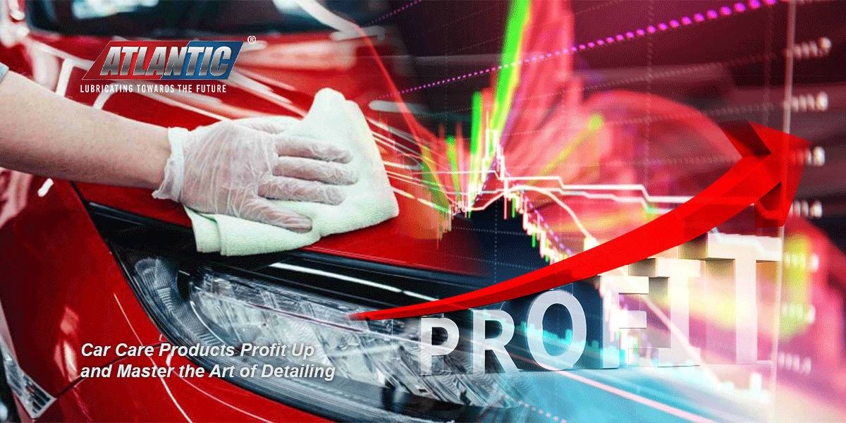 Car Care Products Profit Up and Master the Art of Detailing