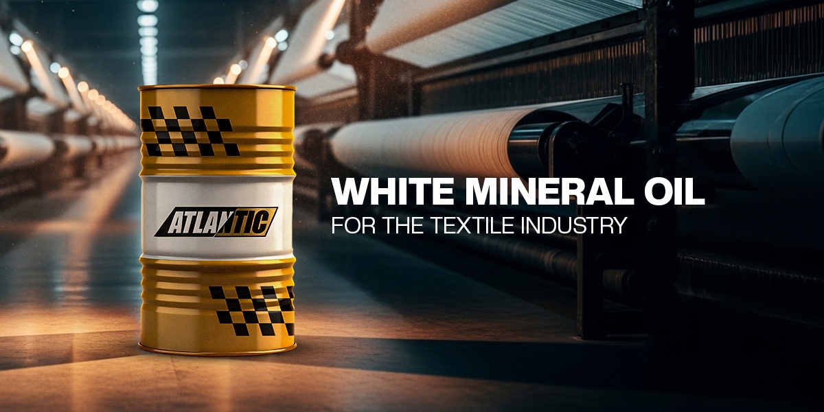 White Oil for the Textile Industry