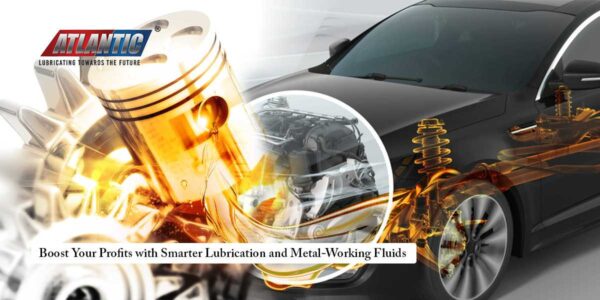 Boost Your Profits with Smarter Lubrication and Metal Working Fluids